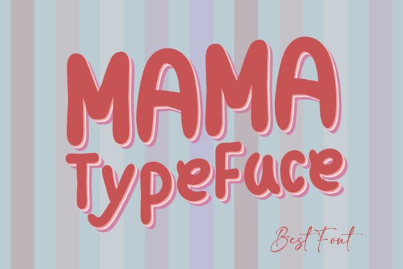 Bringing Warmth to Design with Mama Typeface