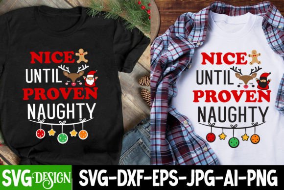 Nice Until Proven Naughty SVG Design Guide